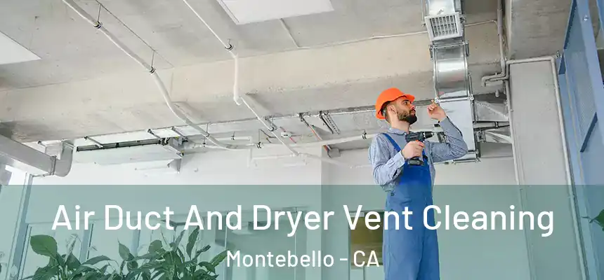  Air Duct And Dryer Vent Cleaning Montebello - CA