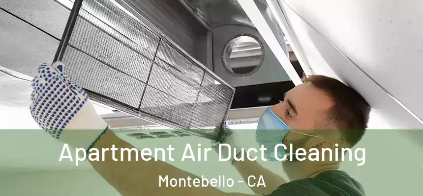  Apartment Air Duct Cleaning Montebello - CA