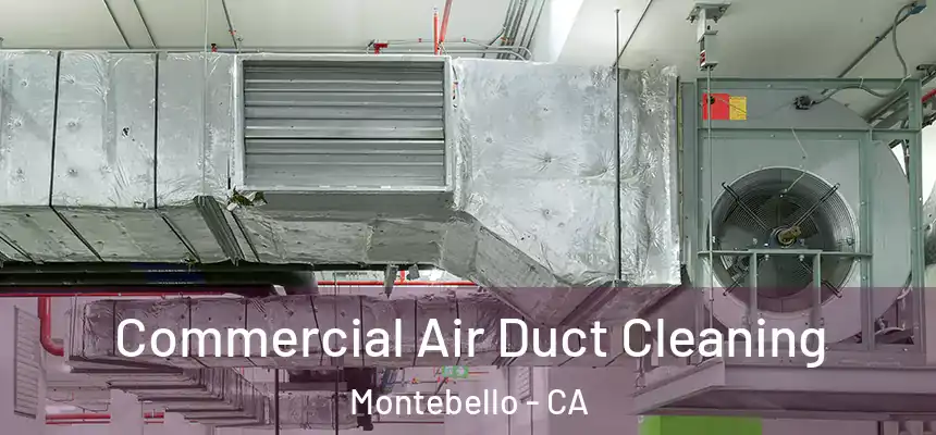  Commercial Air Duct Cleaning Montebello - CA