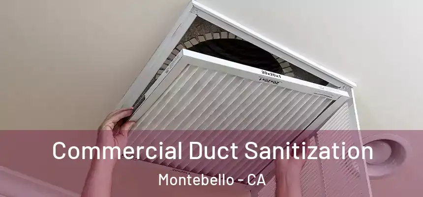 Commercial Duct Sanitization Montebello - CA