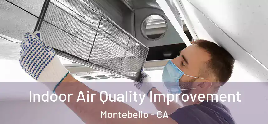  Indoor Air Quality Improvement Montebello - CA
